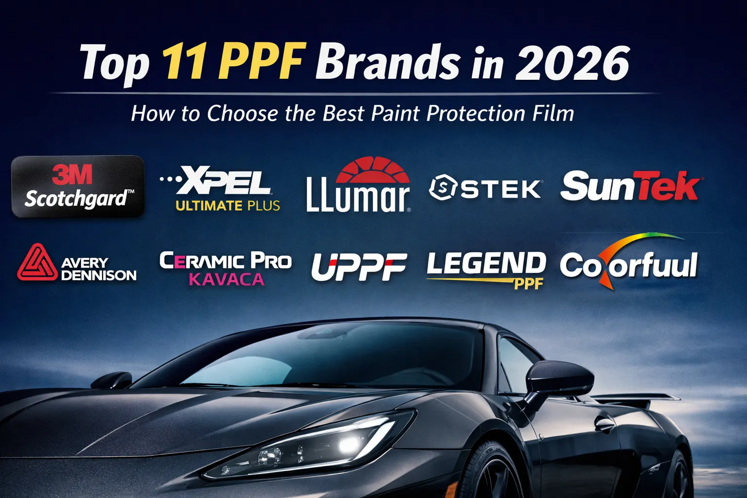 מותגי PPF המובילים ב 2026: מדריך קונה מעשי לסרט הגנה מפני צבע